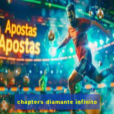 chapters diamante infinito